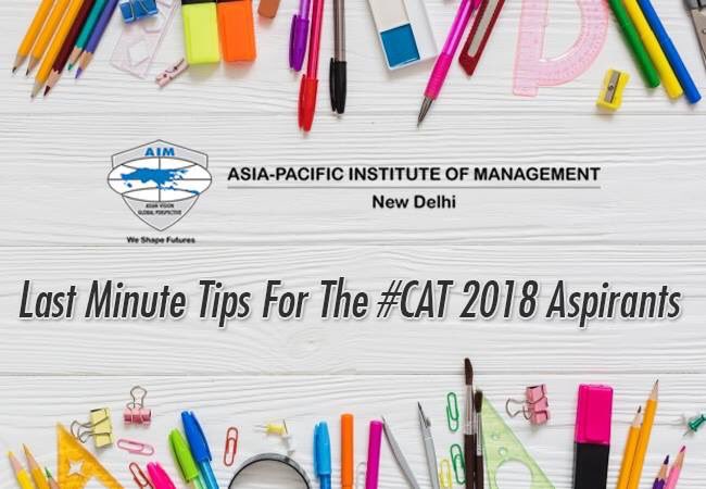 AIM_Delhi's tweet image. Last minute tips for the #CAT2018 aspirants - bit.ly/2Ko6R3h

#CATExamTips