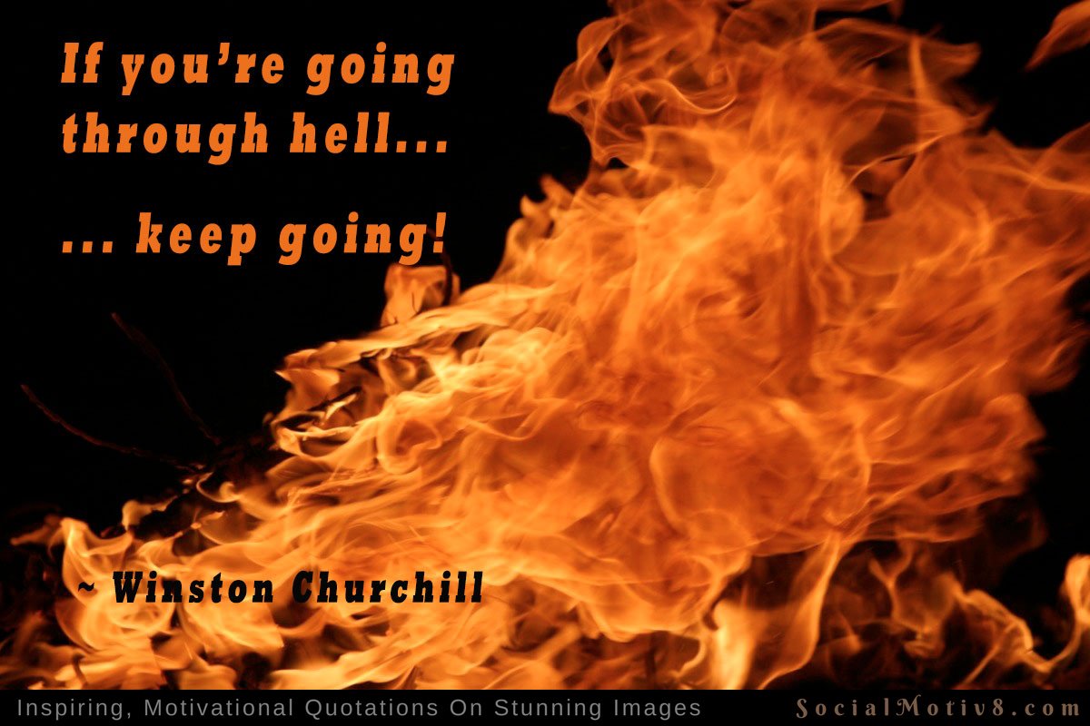 YourDigitalAlly's tweet photo. If you're going through hell keep going. ~ Winston Churchill (Free images https://t.co/btifOs9UKs) #quote https://t.co/lroX5eCrEc