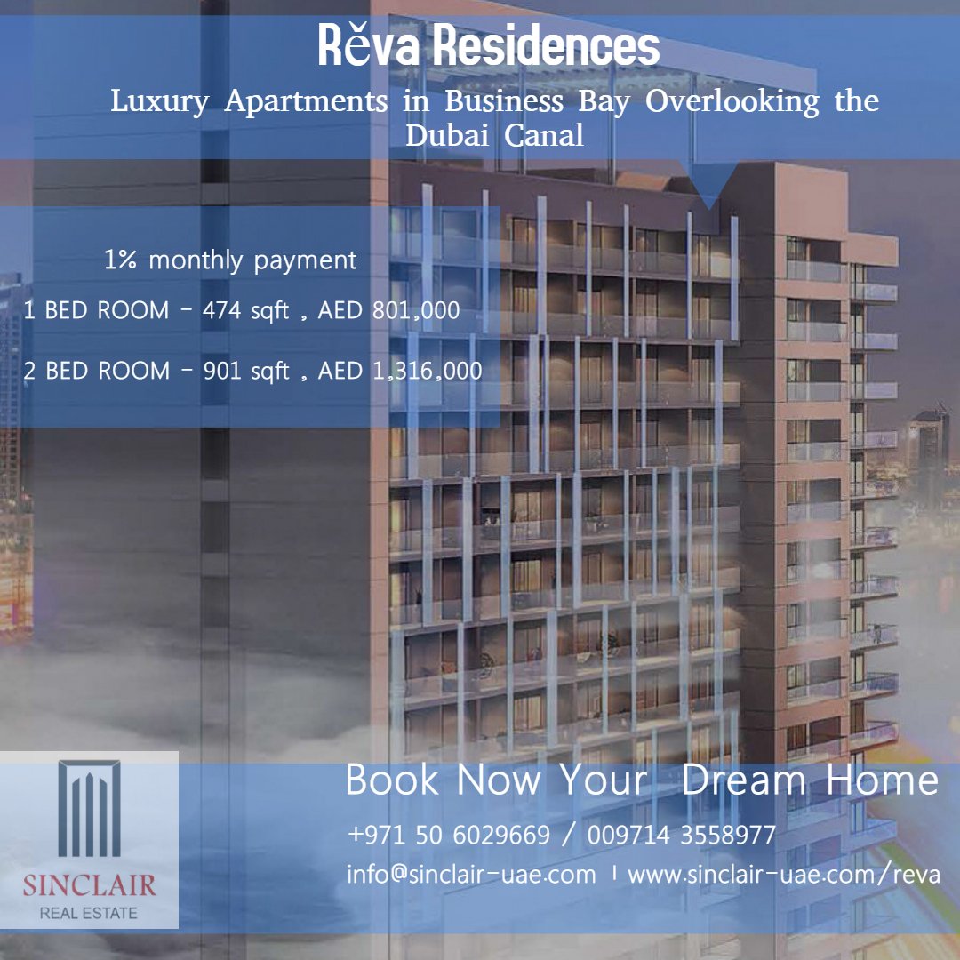 REVA Residences luxury residences with breathtaking views of the Dubai Canal.
Starting from AED 801,000
1% monthly payment 
1 BED ROOM - 474 sqft , AED 801,000 
2 BED ROOM - 901 sqft , AED 1,316,000
sinclair-uae.com/reva

#Dubai #property #Buy #living #apartments #Booking
