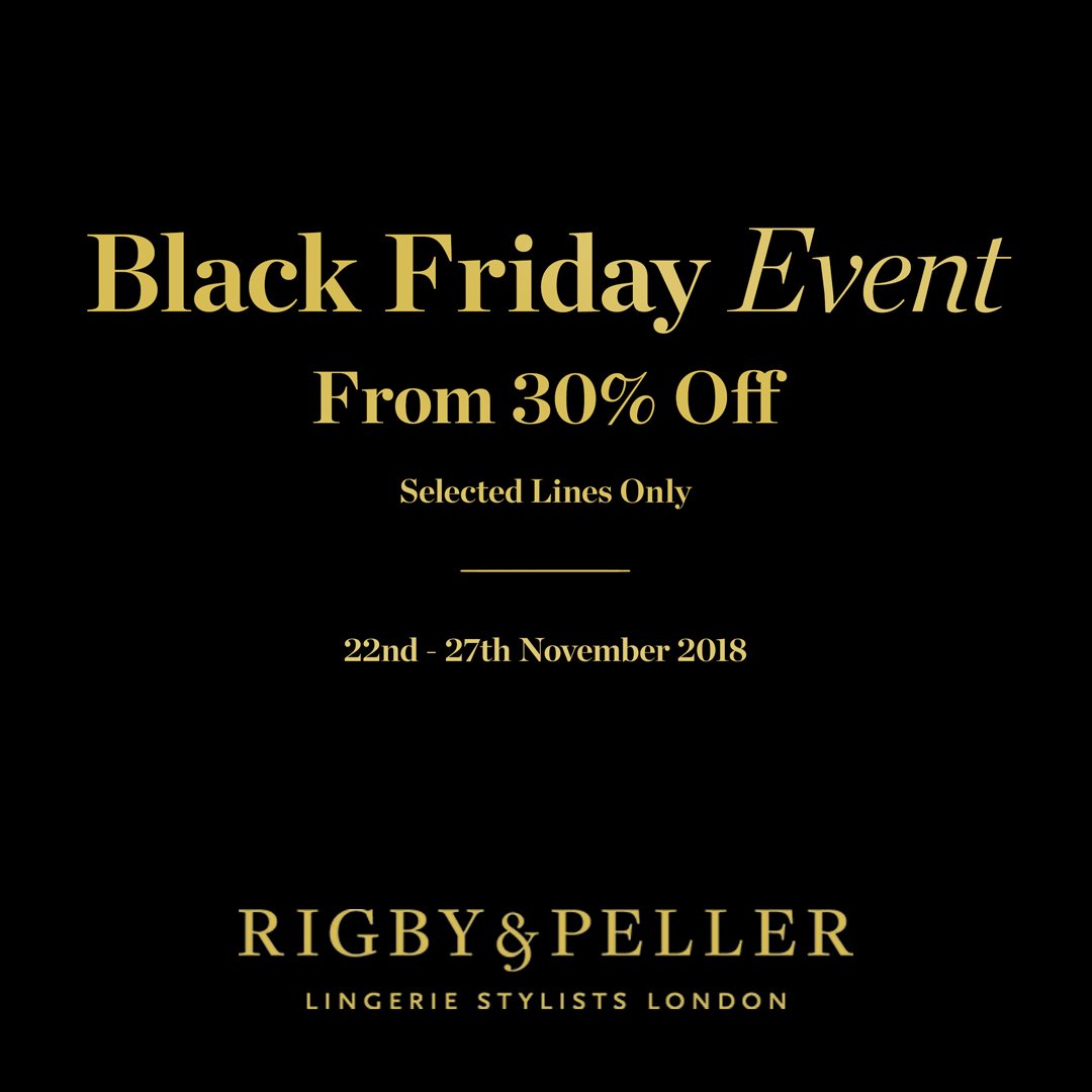 Rigby Peller Uk On Twitter Black Friday Event Shop Now Online And In Store 22nd 27th November 2018 Rigbyandpeller Blackfriday