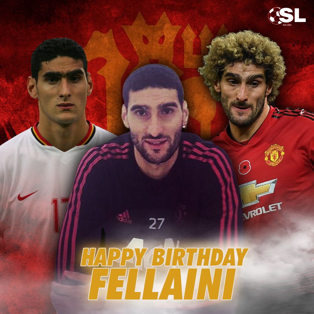  | Happy Birthday to Manchester United midfielder, Marouane Fellaini! 