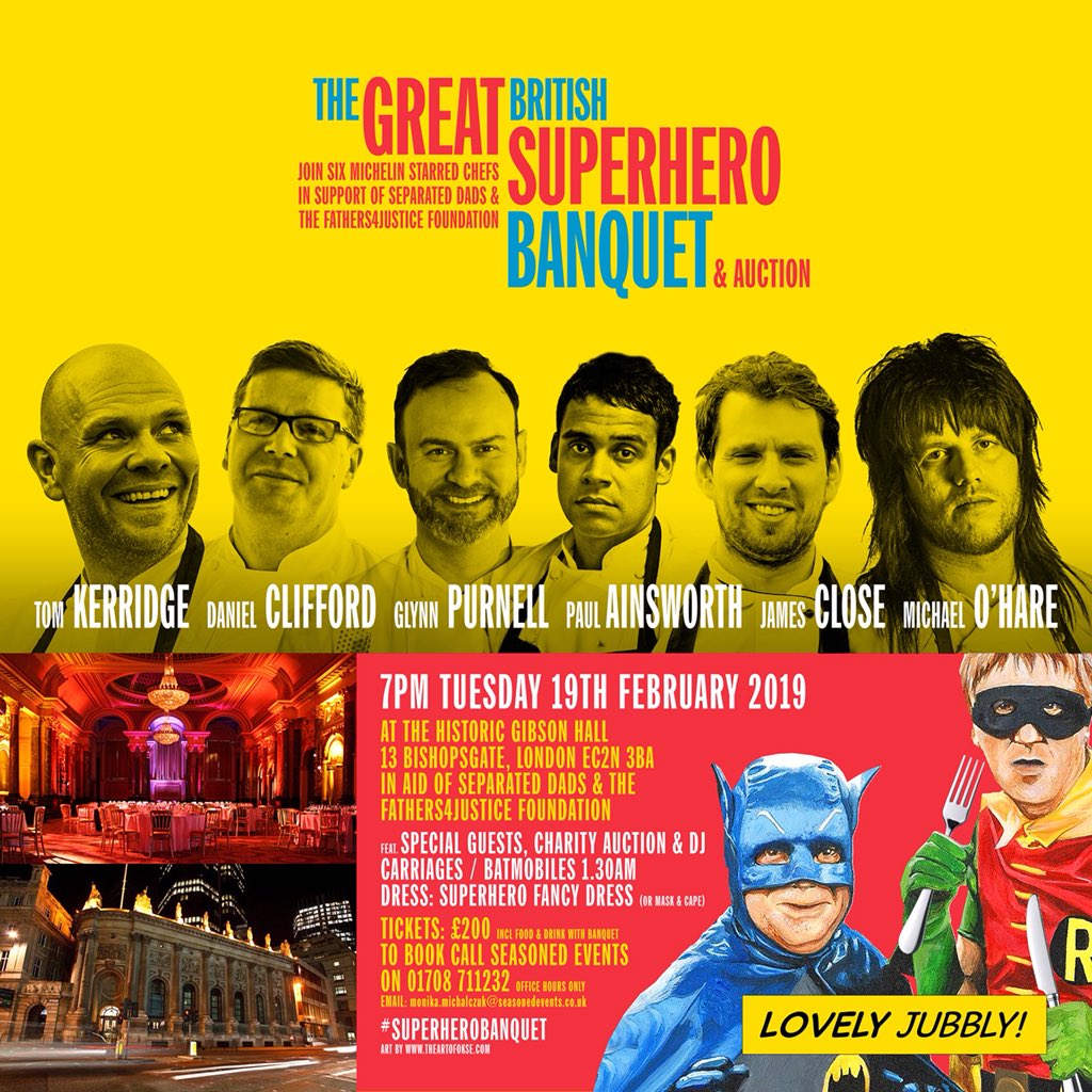 F4JOfficial's tweet photo. JOIN SIX MICHELIN STARRED CHEFS at The Great British Superhero Banquet in aid of separated dads + @F4JFoundation in London on 19/2/19 with @ChefTomKerridge @Midsummerchef @yummy_brummie @rabyhunt @PaulAinsw6rth @hairmetalchef Tickets available on 01708 711232 #SuperheroBanquet https://t.co/hq9DndOewB