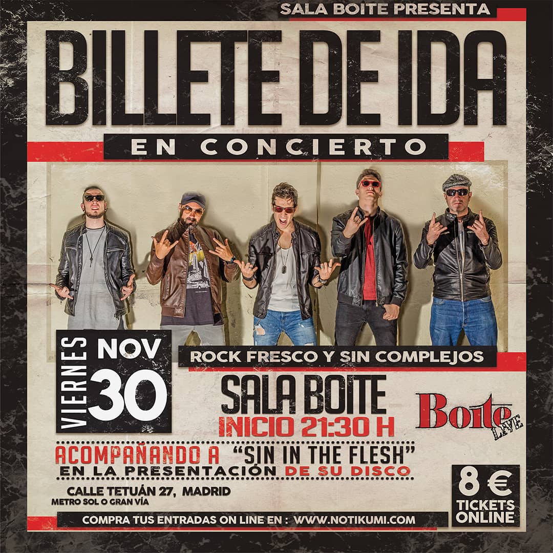 Billete_de_Ida_'s tweet photo. 💥CONCIERTACO🎶
Viernes 30 de Noviembre a las 21:30h en la conocida @boitemadrid .😎
_
Acompañando a @sinintheflesh en la presentando su disco "Sheer Acoustic".

 Entradas "On Line", disponibles en https://t.co/cJvp3Hy5P8 a 8€. En taquilla a 12€.
_
#billetedeida #rockcastellano https://t.co/Dj5euCc2r8