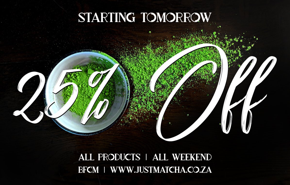 just_matcha's tweet photo. Get 25% off all products this Black Friday/Cyber Monday! 💚
. . .
https://t.co/lTmcuAfnOp
.  .  .
#bfcm #blackfriday #cybermonday #blackfridaycybermonday #matcha #matchasale #JustMatcha #matchalove #matchagreentea #matchaaddict #matchaholic #matchasouthafrica #southafrica #sale https://t.co/nFMoKXyvwF