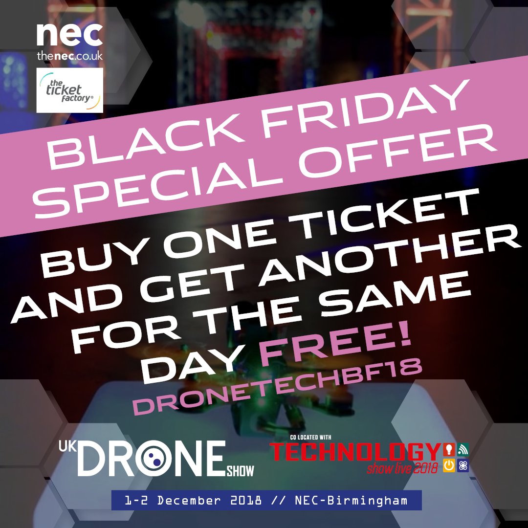 TechShowLive's tweet photo. โ STOP SCROLLING! โ
We have a #BLACKFRIDAY offer for you launching at 9AM TOMORROW for 12 HOURS ONLY! ๐ฅ
๐ซ BUY ONE TICKET - GET ONE FREE! ๐ซ
Don't forget to use code DRONETECHBF18 at the checkout!
https://t.co/EZcBWWHExh
#TechShowLive2018 https://t.co/wc7BYZ0i9f