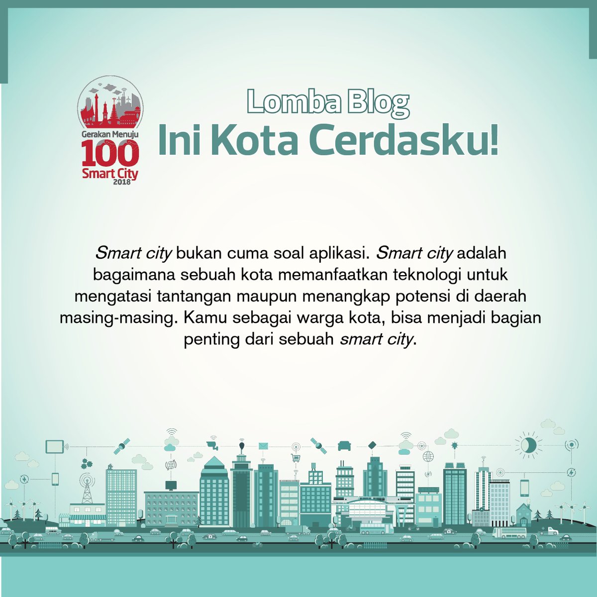 InfoKomputer's tweet photo. Lomba Blog “Ini Kota Cerdasku” Smart city 2018. Tuangkan ide inovatif kalian dan raih hadiah senilai Rp2.000.000. Mari turut serta untuk memperbaiki kota kamu!  #menuju100smartcity #lombablogsmartcity2018 https://t.co/0Jvkx3TWV0