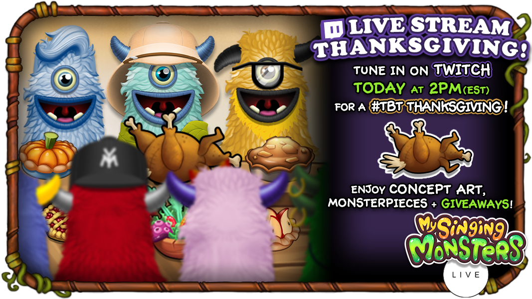 It's a #TBT Thanksgiving on My Singing Monsters Live TODAY at 2PM (EST)!   Come celebrate with the Monster-Handlers as we reflect on past concept art  and show our thanks with giveaways