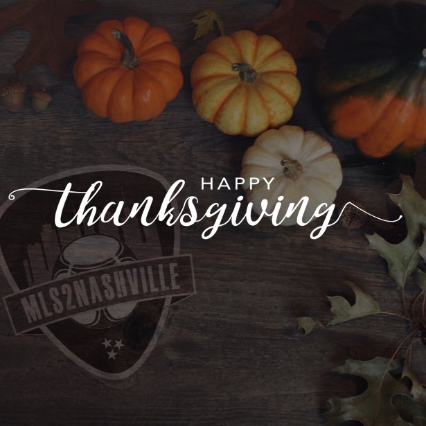 We hope everyone has a Happy Thanksgiving! 

 #Nashville #MLS2Nashville #futbol #soccer #MusicCityIsSoccerCity #Thanksgiving