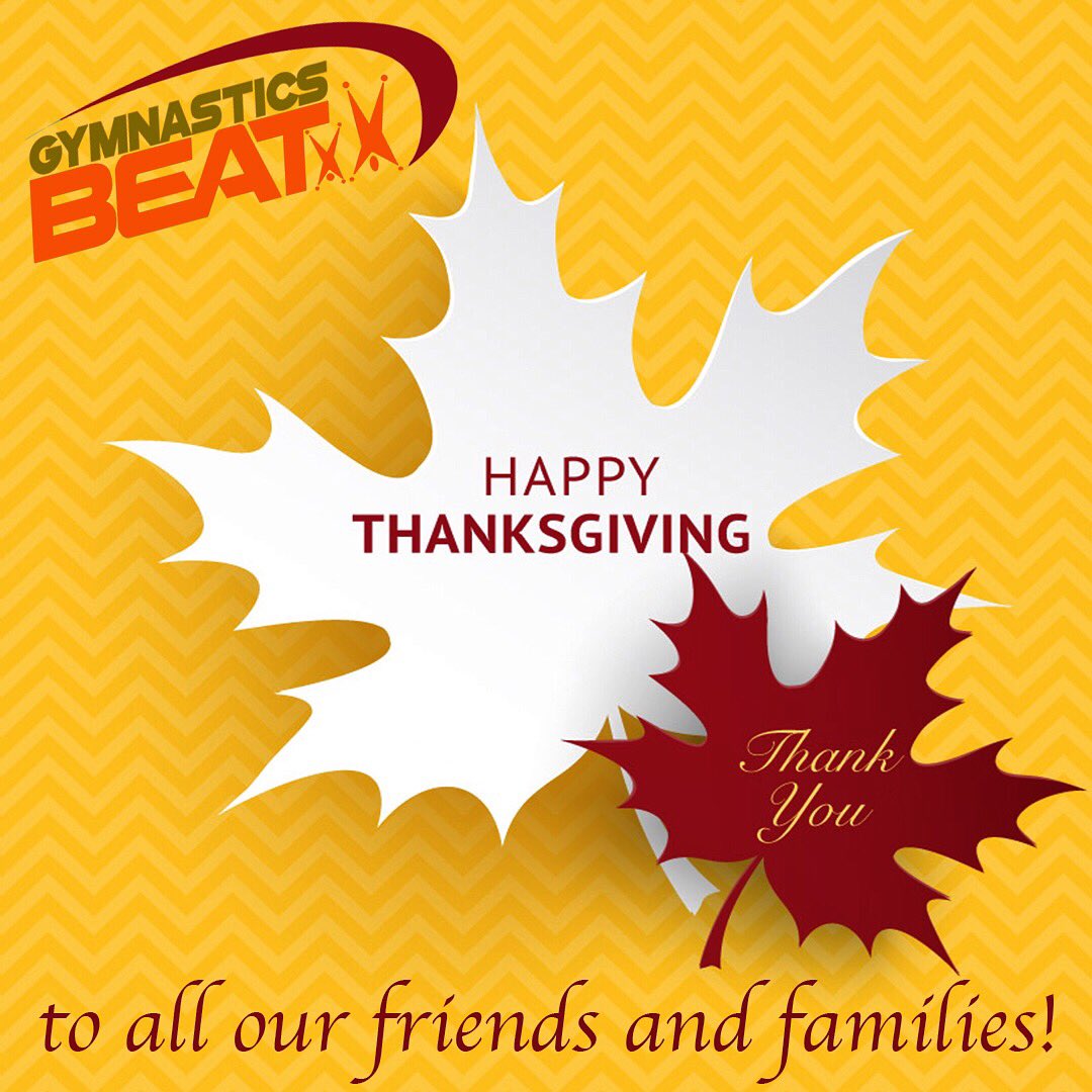 gymnasticsbeat's tweet photo. Just a reminder that all recreational and team classes are cancelled for the Thanksgiving weekend holiday.
All Friday, Saturday and Sunday classes are cancelled. We having Friday &amp; Saturday Open Gym at regular times! 
We are thankful for our Family and Friends! Happy Thanksgiving https://t.co/2gRk1HBmmP