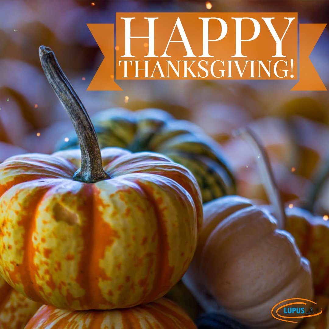 LupusLA's tweet photo. From all of us at Lupus LA, we want to wish you a very happy #Thanksgiving! Whether you celebrate with family, friends, or doing some solo self-care, we hope you enjoy your holiday. #lupus #selfcare https://t.co/EVkD3QhohH