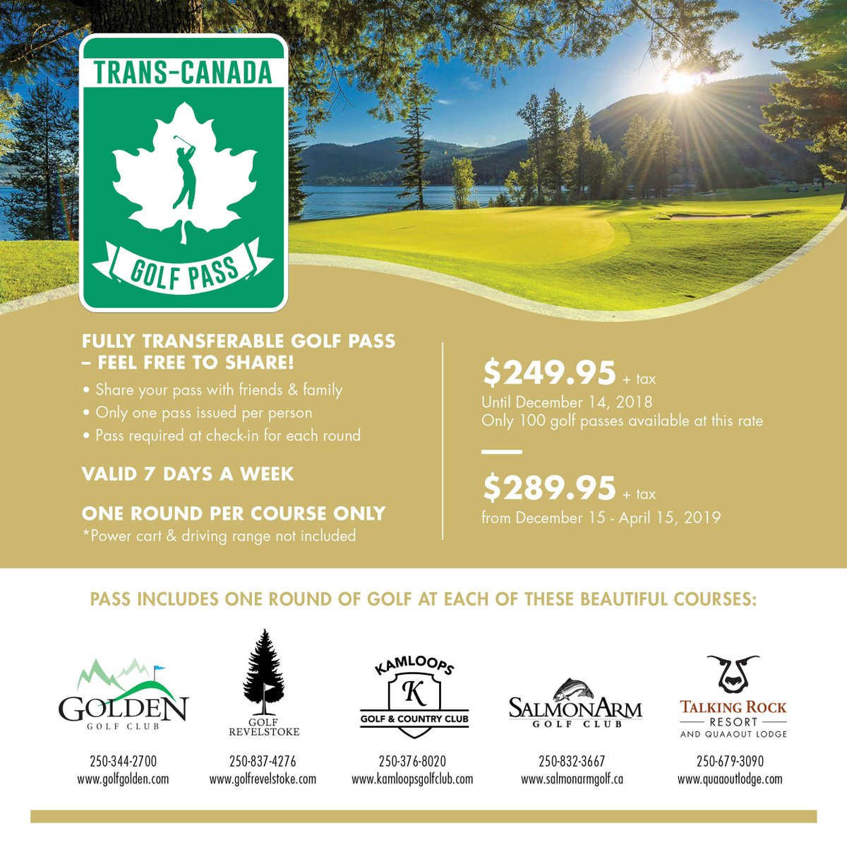 The 2019 Trans Canada Golf Pass is now on sale!

Perfect gift for the golfer in your life or even yourself.
.
#TransCanadaGolfPass
.
.
.
.
@TourismGolden, @SeeRevelstoke, @shuswaptourism, @tourismkamloops, @HelloBC, @KootRocks, @pgabc, @pgaofcanada, @ngcoacanada