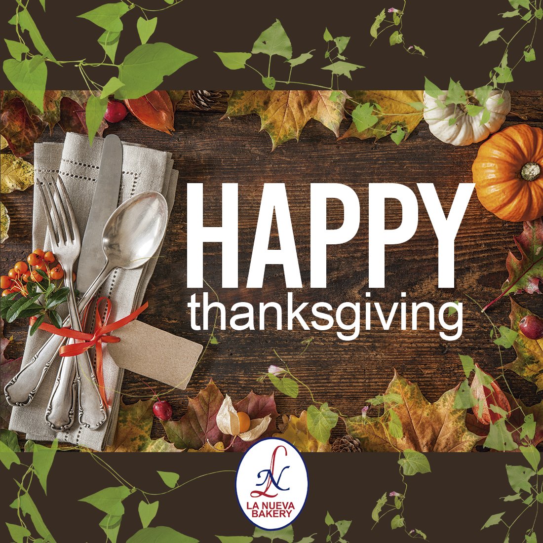 lanuevabakery's tweet photo. La Nueva Bakery wishes you a Happy Thanksgiving. We hope you have a delicious family dinner!! https://t.co/sf6JZkQlg3