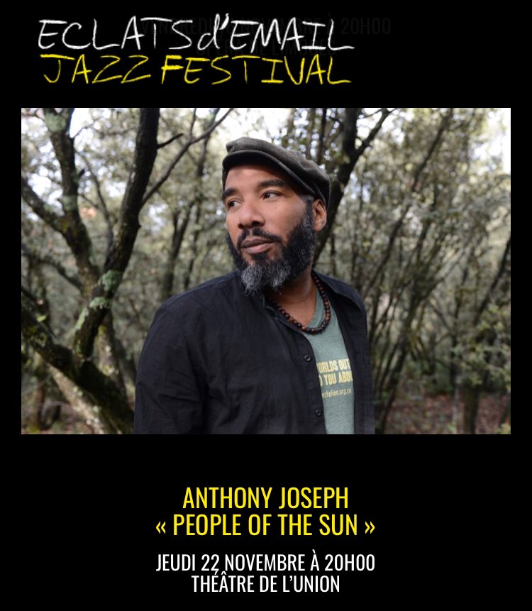 EclatsEmailJazz's tweet photo. Du soleil plein les oreilles pour cette soirée du Festival Eclats d’Email avec le concert à 20h d’Anthony Joseph au @theatredelunion « People of the Sun » #FEE2018 https://t.co/R4sbhWKtqa