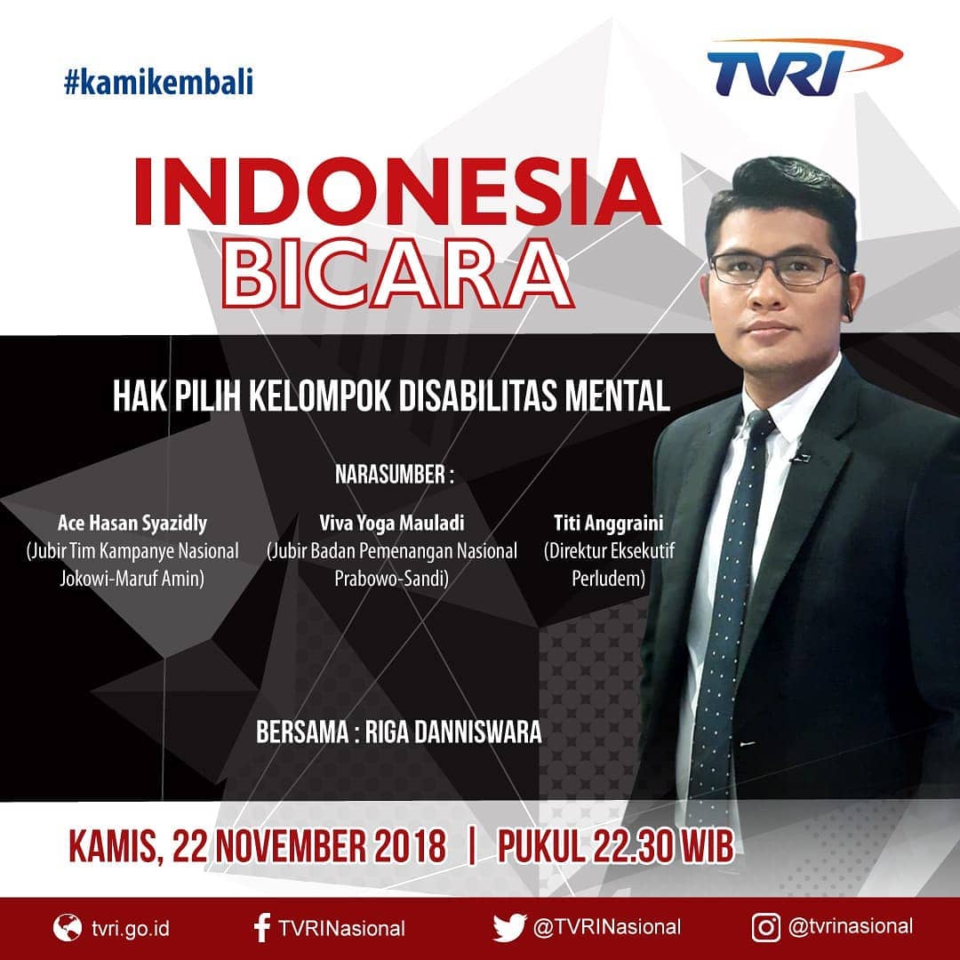 Tvri Nasional On Twitter Malam Ini Di Indonesia Bicara Akan Hadir 2 Juru Bicara Dari Kedua Paslon Capres Cawapres Periode 2019 Terkait Hak Pilih Kelompok Disabilitas Mental Dan Juga Akan Hadir