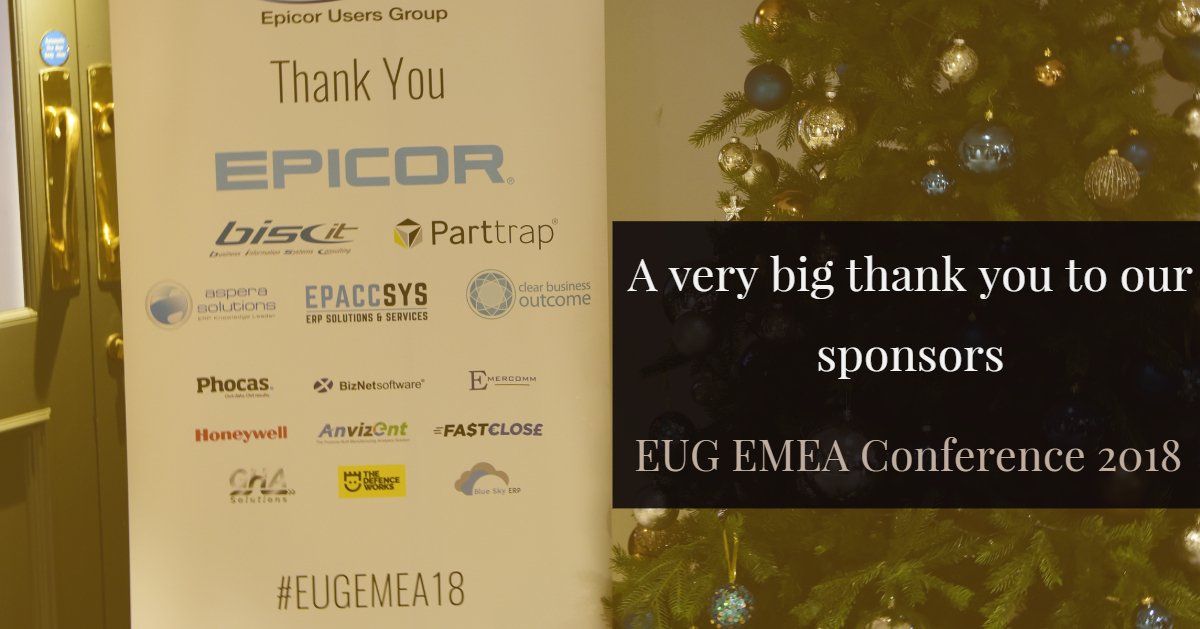 pamelamurphy1's tweet photo. A very big thank you to our Sponsors #EUGEMEA2018 @EpicorUK @tweetcbo @Epaccsys @AsperaSolutions @Parttrap @biscit @bluesky @BizNetSoftware @phocas @honeywell @fastclose @Anvizent @ghasolutions @EmercommLEAN @TheDefenceWorks https://t.co/867m2DrXhl