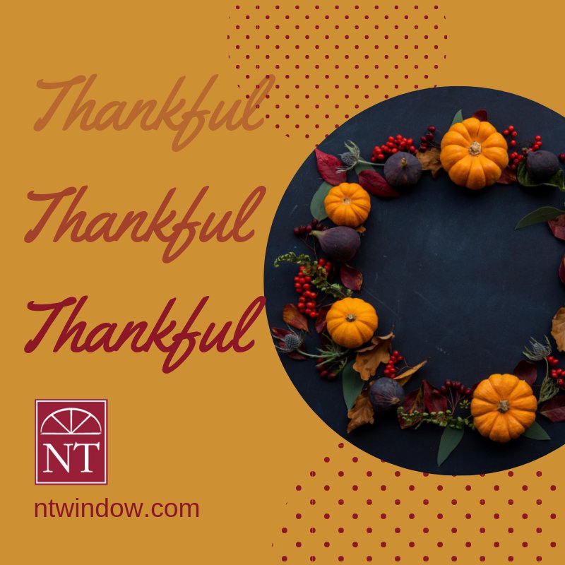 NTWindow's tweet photo. All of us at NT Window wish you and your family a safe and enjoyable Thanksgiving. #HappyThanksgiving #Gratitude #Grateful https://t.co/4QA7PgcY6i