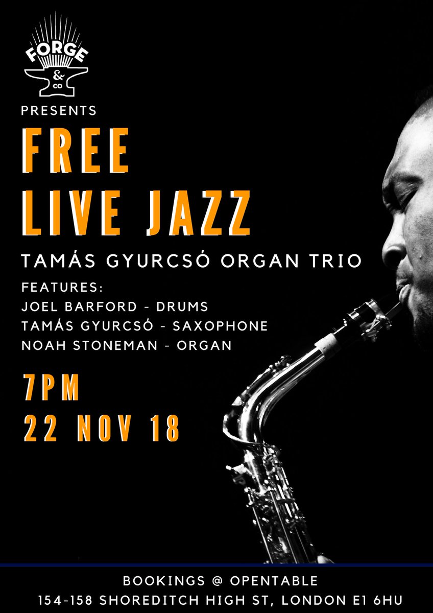 Tonight! Live jazz music, and entrance is free – dining tables and sofa areas via reservations@forgeandco.co.uk. Nice!