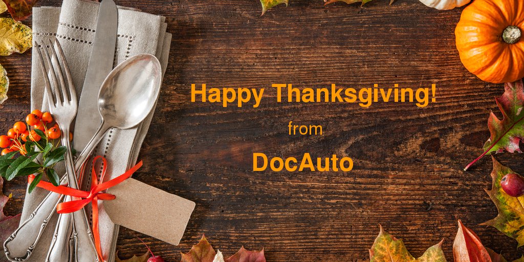 DocAuto's tweet photo. Have a safe &amp; happy Thanksgiving! https://t.co/bZGI0thHnm