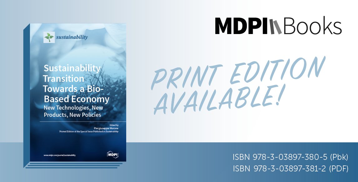 📚New in the MDPI Books library: #Sustainability #Transition Towards a Bio-Based #Economy: New #Technologies, New Products, New Policies'
🔗mdpi.com/books/pdfview/…
#greentechnologies
#biobasedproducts
#sustainability
@Sus_MDPI