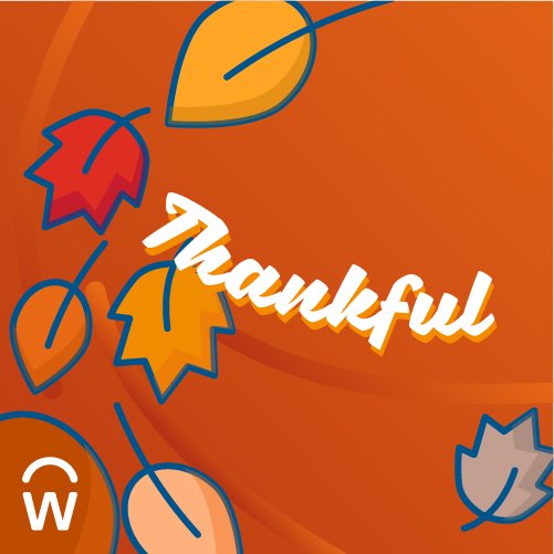 Workday's tweet photo. For those celebrating #Thanksgiving, we hope you have a great time today. We are grateful for our Workmates' efforts each day and thankful for our customers! https://t.co/BjfCWiqtCZ