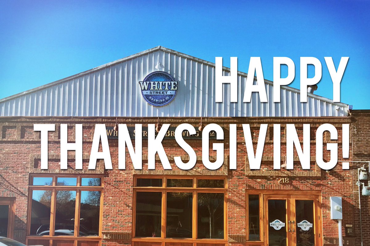 WhiteStreetBrew's tweet photo. We are so thankful for our amazing community! The Taproom is closed today so spend some time with family and friends and we’ll see you tomorrow! Cheers! https://t.co/9sK5p62h7a
