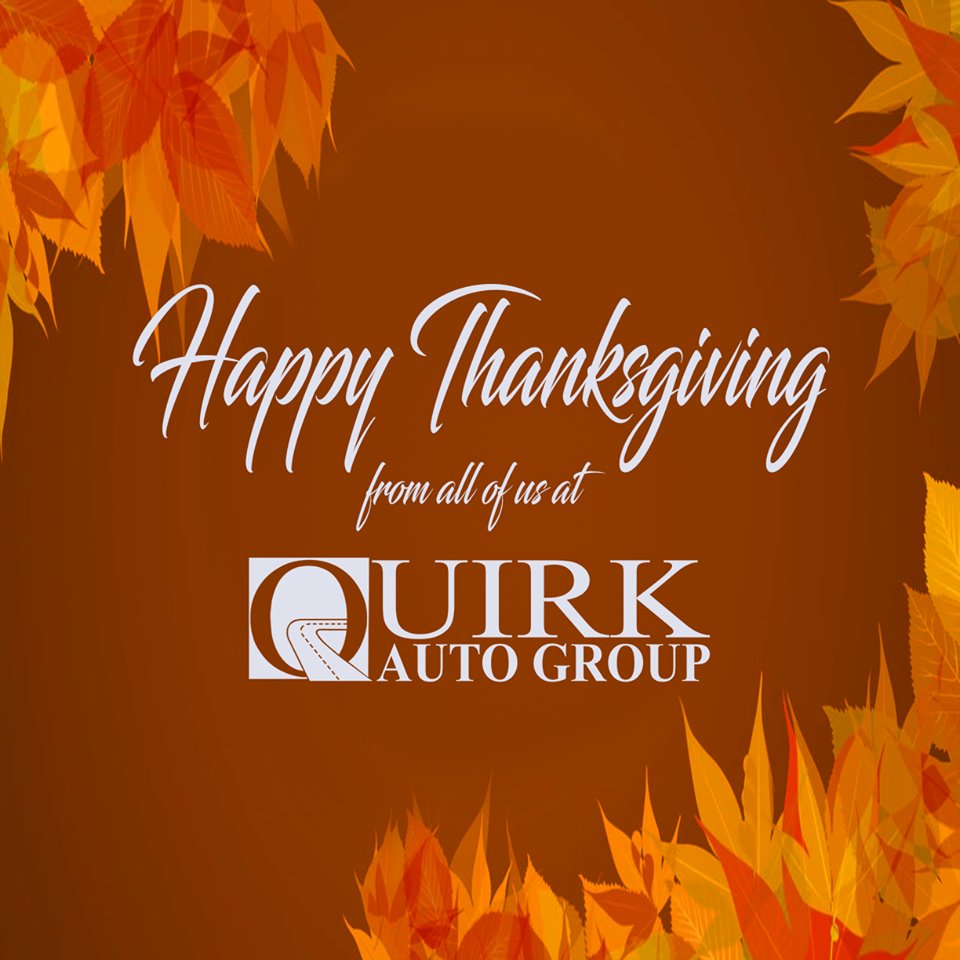 QuirkAutoGroup's tweet image. From our family here @QuirkAutoGroup to yours, we'd like to wish everyone a very #HappyThanksgiving!