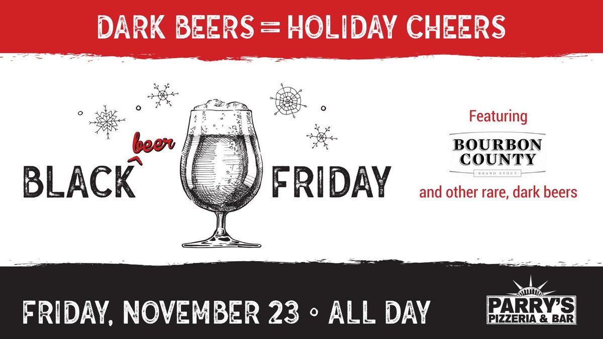 If you plan on shopping til you drop this Black Friday, make sure you are well hydrated...

Join Parry's Pizza for a Black (Beer) Friday featuring Bourbon County Stout and other rare, dark beers! #BlackFriday #beergiving #craveablycrafted