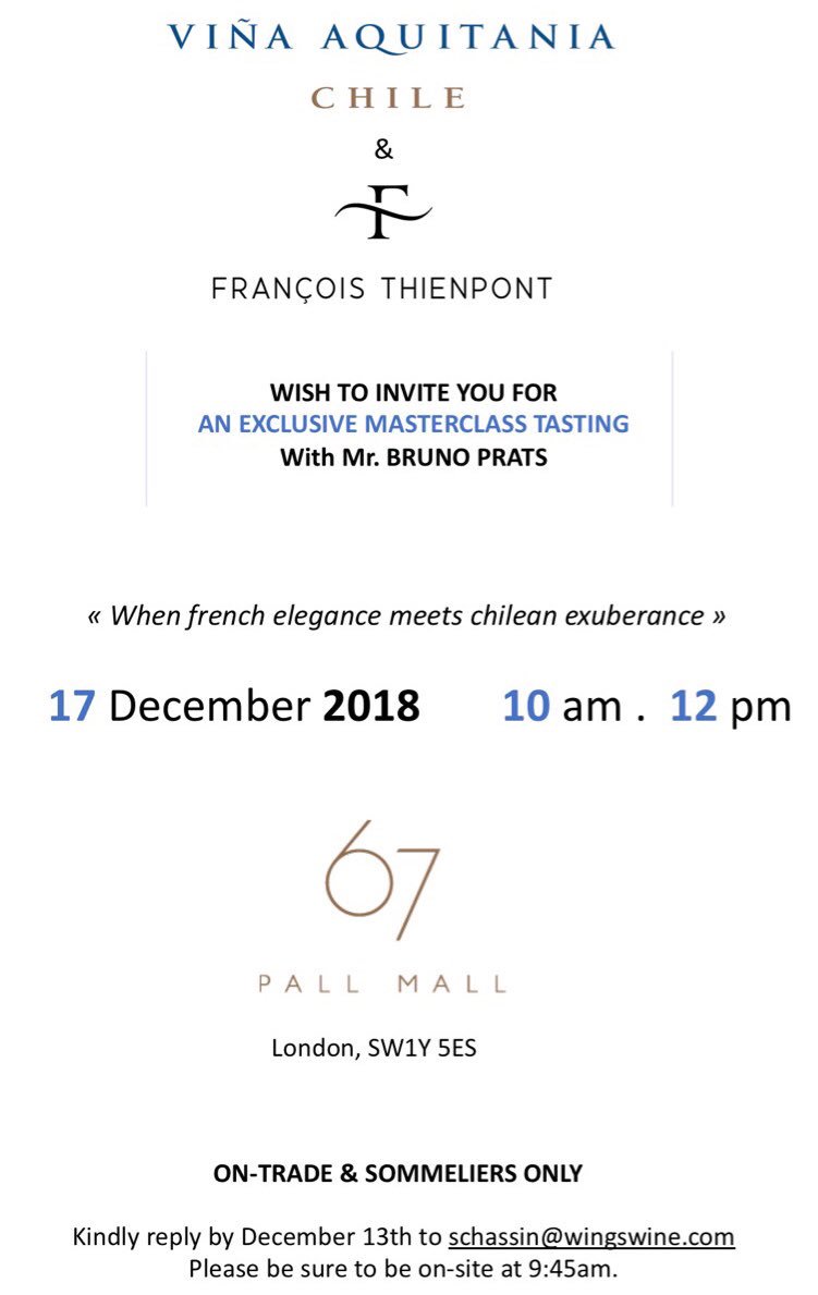 DECEMBER 17th MASTERCLASS in LONDON at @67pallmall with Mr BRUNO PRATS featuring <a href="/VinaAquitania/">Viña Aquitania</a> wines!

Reservation only - let us know!