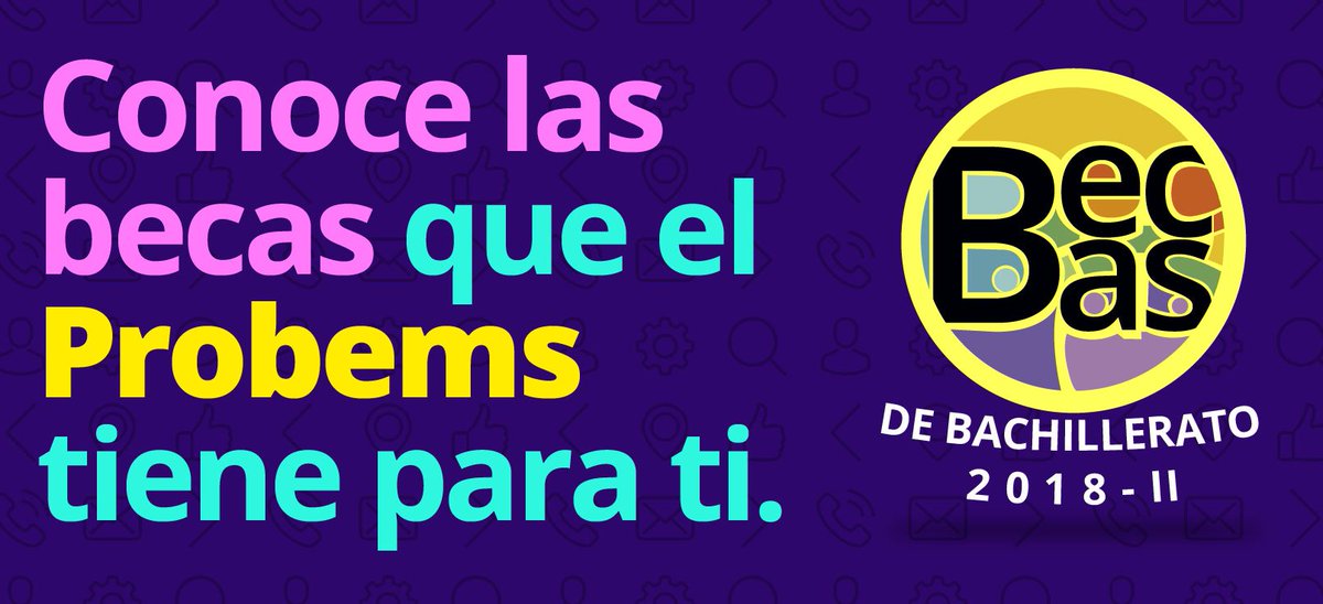MediaBecas's tweet photo. Conoce las becas que el #Probems tiene para ti en el ciclo escolar 2018 - 2019, da clic en la siguiente liga: https://t.co/5WwWYogY0X https://t.co/yLQjUWXJEE