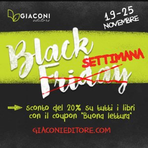 Ogni pretesto è buono per leggere!
Basta andare sul sito giaconieditore.com e seguire la strada che per un buon libro e... buona lettura!
#BlackFriday #leggere #libri #marche #vitadalettori