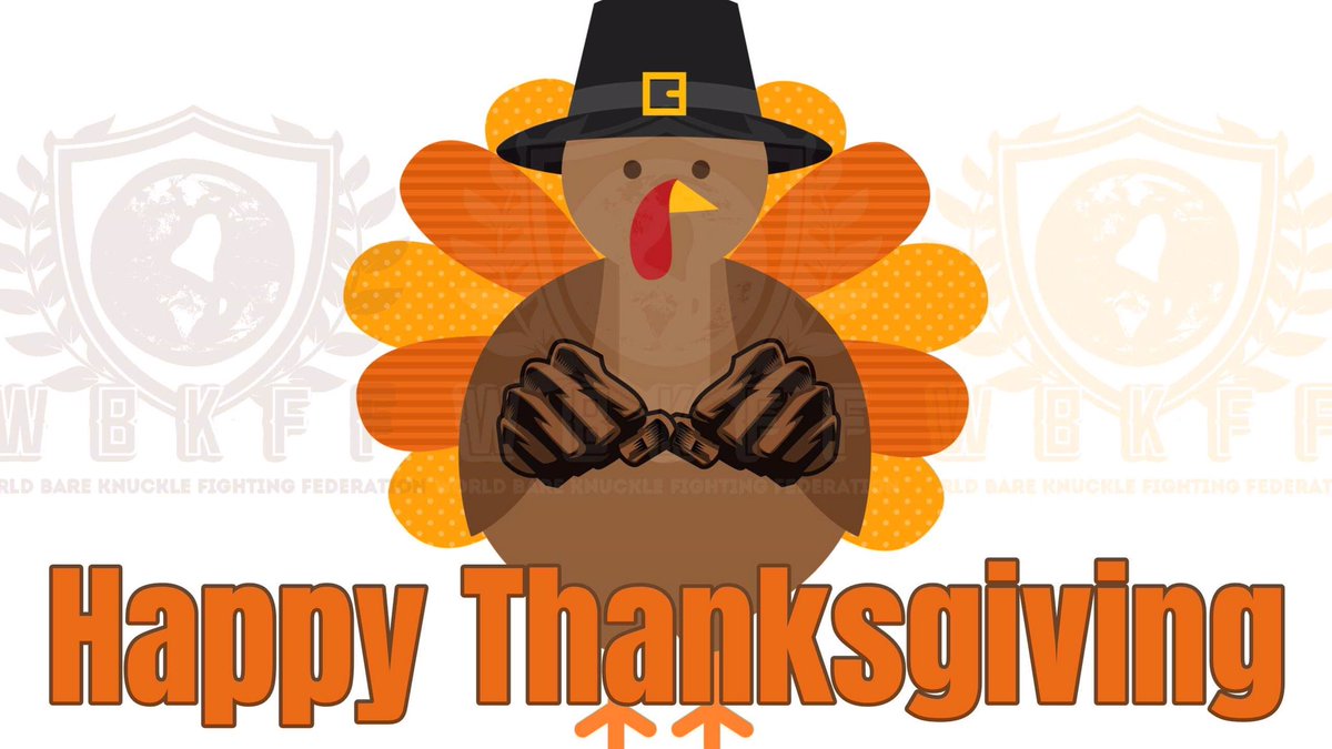 Happy Thanksgiving from the #WBKFF family to yours. 

👊🏼🦃