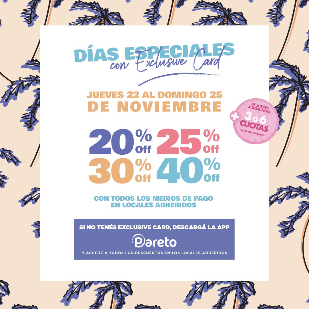 Alto_Rosario's tweet photo. #DíasEspeciales✨-> Del 22 al 25 de Noviembre no te pierdas todos los beneficios con tu #ExclusiveCard! Y si no tenés la tarjeta descargá la app #Pareto y accedé a todos los descuentos! 😉 Hasta 40% off en tus marcas favoritas y 3 o 6 cuotas sin interés! 🙌 https://t.co/s5XJjBFDMU
