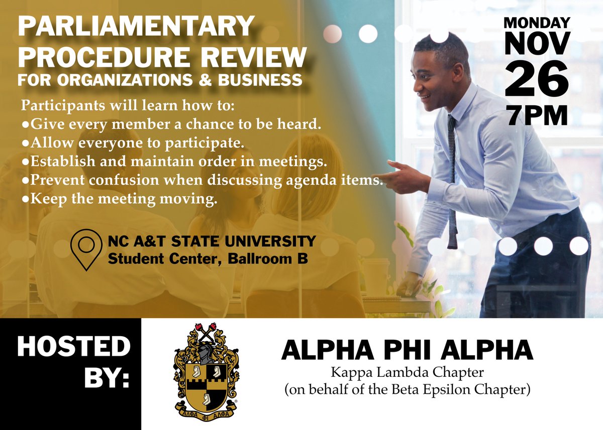 Parliamentary Procedure Review for Organizations and Business. Monday, 11/26/18, Student Center Ballroom B. Hosted by #KappaLambdaChapter of ΑΦΑ (on behalf of <a href="/BetaEpsilon/">Beta Epsilon.</a> Chapter) greensboroalphas.org/parliamentary-… #ncat <a href="/ncatsuaggies/">North Carolina A&T</a> <a href="/ncatsga/">NCAT SGA</a> <a href="/NCAT_StudentCtr/">The Student Center</a> @NCAT_GreekLife <a href="/NCATCOP/">NCAT Council of Presidents</a>