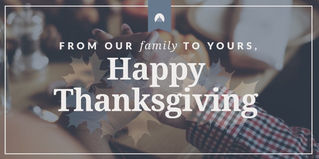 As we gather around the table in our homes and across our communities, we remember the abundance of blessings the Lord has bestowed upon our families and our nation. Extremely grateful for another year surrounded by many friends and loved ones. God bless and Happy Thanksgiving!
