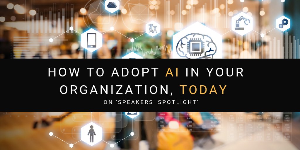 I shared strategies to adopt AI in your organization with <a href="/SpeakersDotCa/">Speakers Spotlight</a>.  We're living in an #AI -First World, from Netflix to search, and increasingly #workplacetech. Leaders &amp; companies should capitalize on this tech to stay ahead of the curve. bit.ly/2BnPGf2