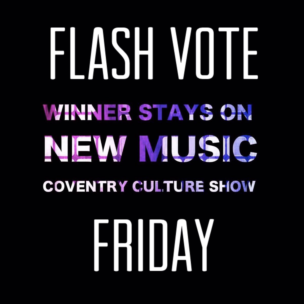 Covcultureshow's tweet image. There will be a 1 hour #FlashVote for this weeks #WinnerStaysOn ... look out Friday 👀 winner will be played at the end of Saturdays show! Can @MaraFalls make it 12 weeks as champions?