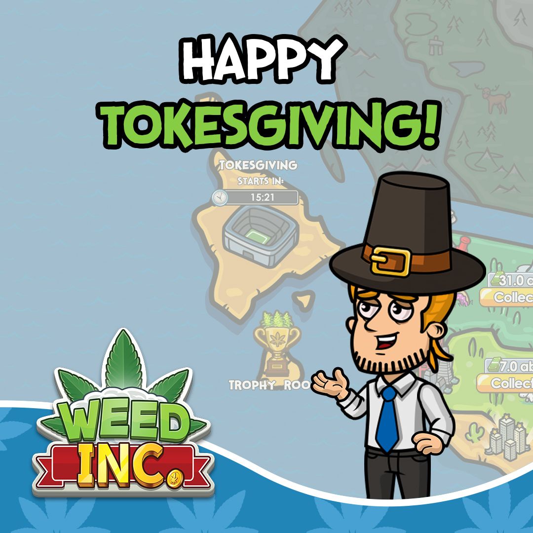Weed_Inc_Game's tweet photo. Happy Tokesgiving #Entrepreneurs 🦃💨 💨 Event is now LIVE!! Here's you chance at the Legendary Event Strain 'Turkey Dinner'. 

Good luck and see you there! https://t.co/A2mc9Cf1fQ