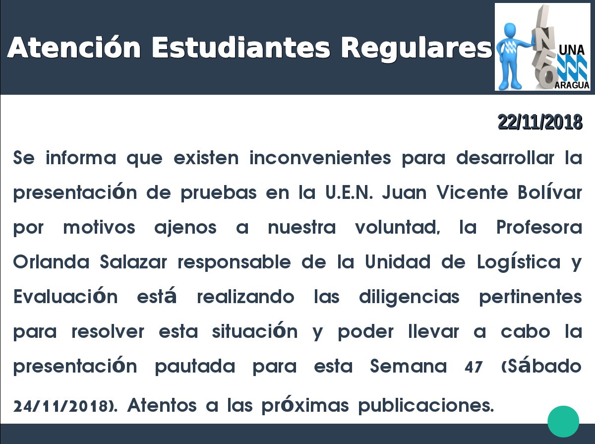 Comunicado referente a la presentación de pruebas de la Semana 47 (Sábado 24/11/2018) <a href="/UNA_Aragua/">U.N.A.Aragua Oficial</a>