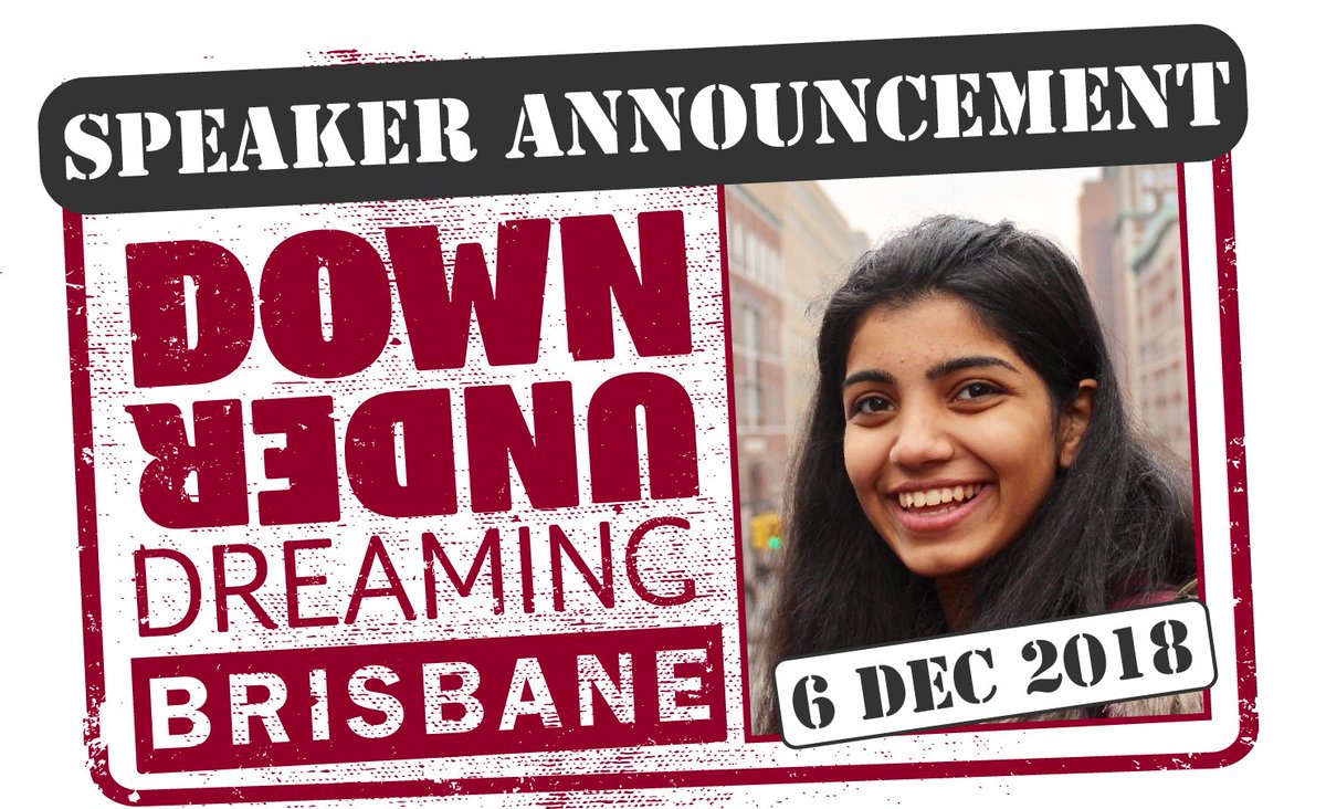 DreamingBNE's tweet photo. SPEAKER ANNOUNCEMENT: Khushi Shelat is Chief Ambassador - #ChangeMakeHer &amp; recent high school graduate! At Down Under Dreaming, she'll be discussing the importance of encouraging young women to pursue #STEM. Make sure to get tickets for this not to be missed event, on 6 Dec 2018 https://t.co/CBfuh355ke
