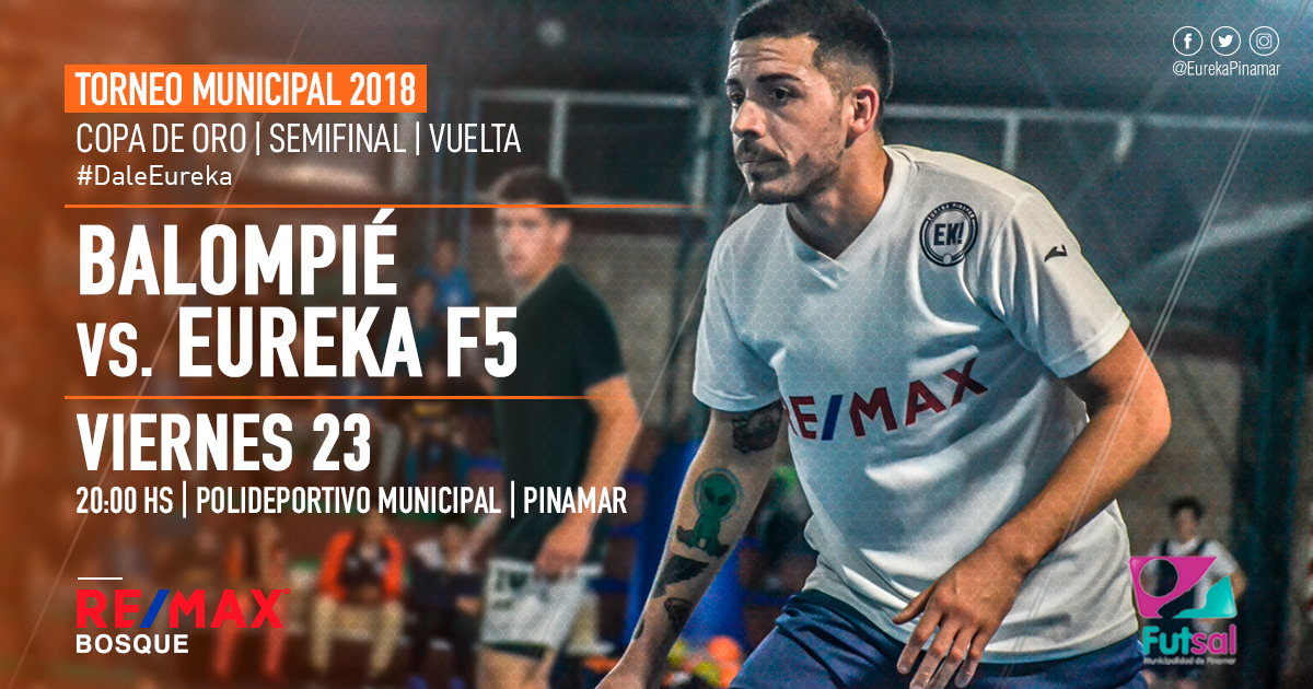 Este Viernes jugamos el partido de Vuelta en la Semifinal de la Copa de Oro del Torneo Municipal
Balompié vs. Eureka F5 | 23 Noviembre | 20.00 Hs | Polideportivo Municipal
#DaleEureka #EurekaPinamar #EkF5 #Futsal #TorneoMunicipal #CopaDeOro