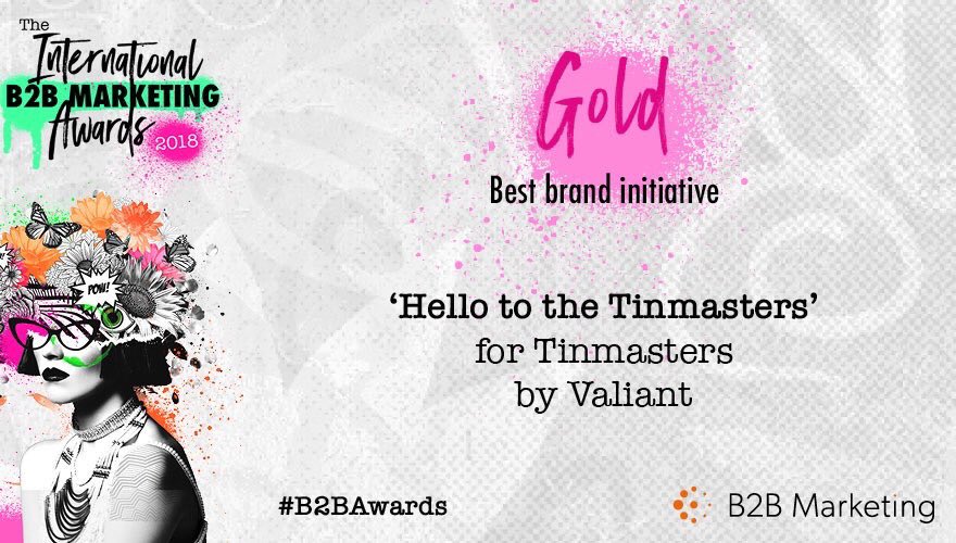 WeAreValiant's tweet photo. So completely &amp; utterly chuffed to bits to win gold #b2bawards for our brand work for Tinmasters against tough competition. Wow 😮 https://t.co/ZXYtoQYydv