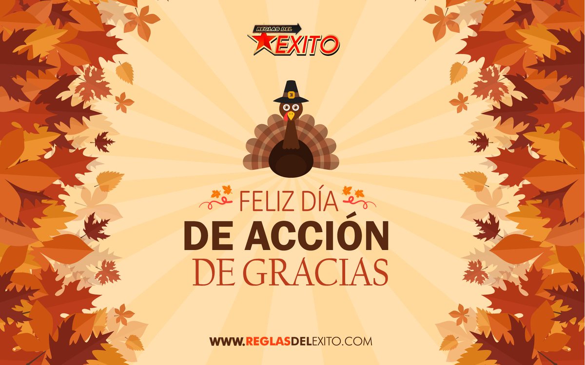 ReglasExito's tweet photo. Dar Gracias es importante para alcanzar el éxito. Por eso Reglas de Éxito se une a celebra el Día de acción de gracias. Esta celebración Surgió en 1621 
cuando un grupo de colonos de Plymouth,
actual estado de Massachussetts, 
compartieron una comida con los indios 
Wampanoag. https://t.co/mFqNWOhdpM