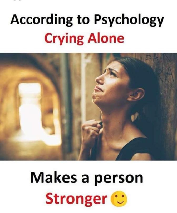 Don't be afraid to cry.