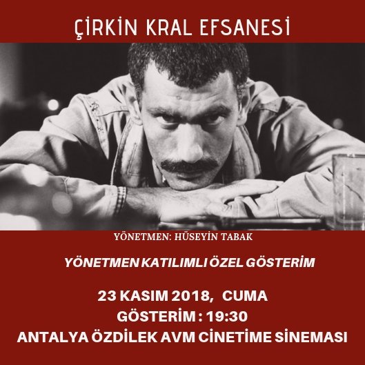 bircirkinkral's tweet photo. Antalya🌸
Yönetmen Hüseyin Tabak'ın katılımıyla Çirkin Kral Efsanesi bu akşam 
saat: 19:30'da Antalya Özdilek Avm Cinetime Sineması'nda! https://t.co/zVDbuazOs5