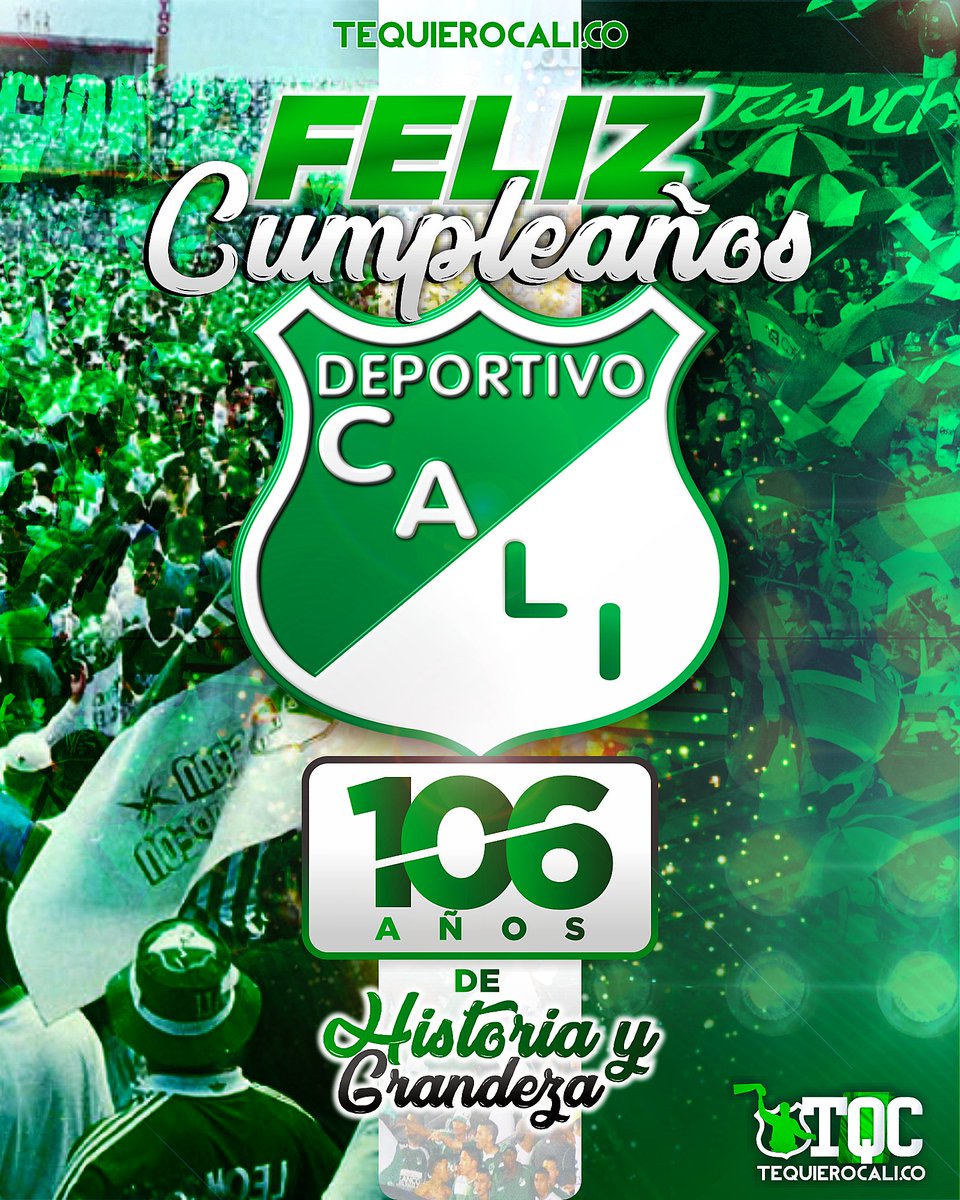 Te Quiero Cali On Twitter Feliz Cumpleanos Glorioso Deportivo Cali Deportivocali106anos
