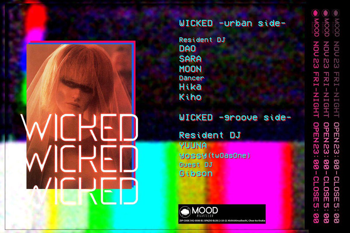 WickedFriday's tweet photo. 本日23:00 OPEN!!!!
2018.11.23(金) 
WICKED FRIDAY
#wicked #friday #wickedfriday
#wicked_friday #mood #hiphop #house #rnb #techno #rock #music 
#urban #groove
#dj_dao #dj_sara #dj_moon 
#dj_yuuna #dj_yossy #dj_gibson
#dancer #hika #kiho #nightclub https://t.co/EN3eK4F8Kr