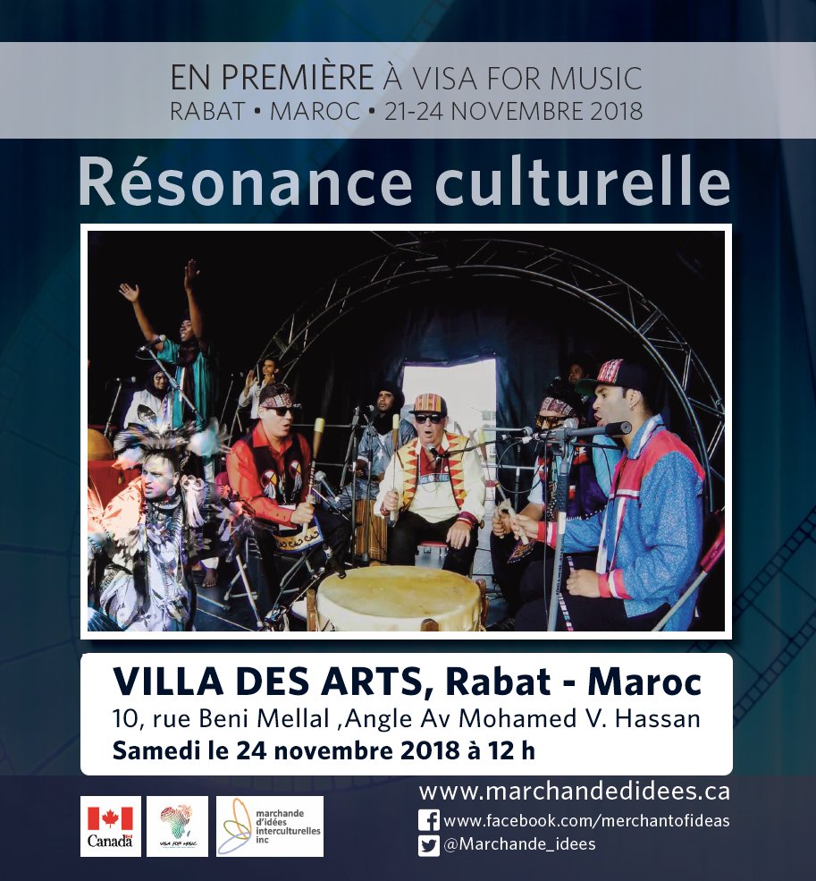 AmbCanMaroc's tweet photo. Rejoignez-nous demain samedi à 12h00 à la #Villadesarts #Rabat @VisaForMusic pour découvrir en avant-première le court métrage "Résonance culturelle", un échange culturel #Canada - #Maroc . #VFM2018 #DaraaTribes #RedTailSpiritSingers https://t.co/CReSBj9UHX