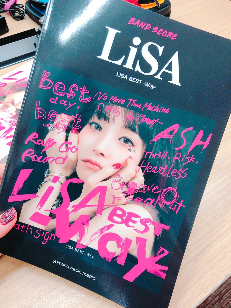 Lisa バンドスコアげっとしたっ 一曲一曲のコメントものせてもらってます りさすこあ