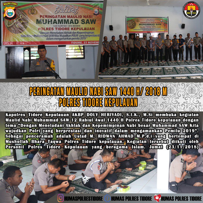 Polrestatidore's tweet photo. Polres Tidore Kepulaian Melaksanakan Peringatan Maulid Nabi SAW 1440 H/2018 M.
.
.
.
@DivHumas_Polri
@PolriMultimedia
@Polda_Malut @pamobvitpoldamalut @ditsamaptapoldamalut @biddokkes_poldamalut @ditbinmaspoldamalut @tgrm_poldamalut @gegana_maluku_utara https://t.co/12wvzh3Qff