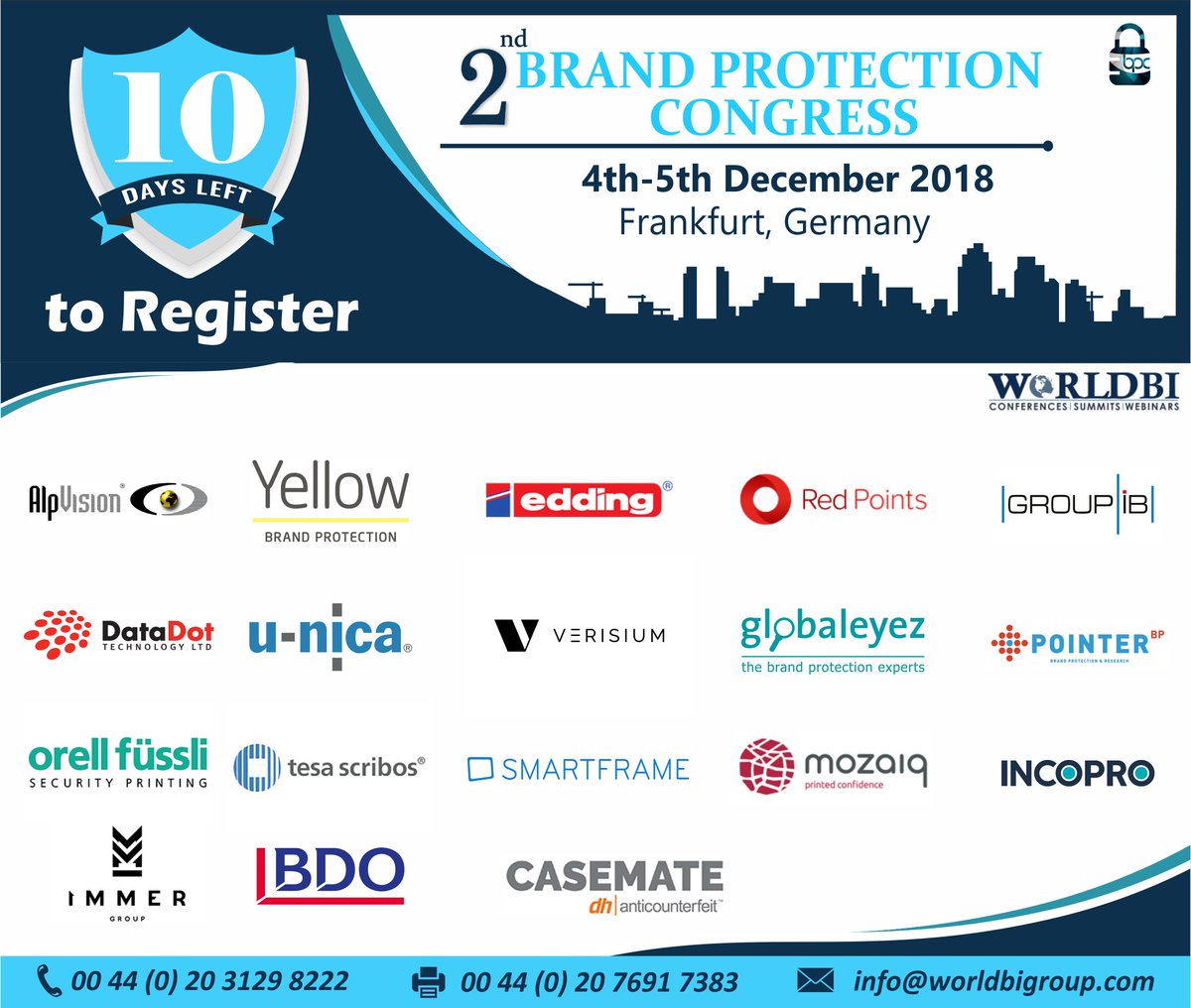 WorldBI_Uk's tweet photo. Get ready for the most happening event of the year 2018 #2ndBrandProtectionCongress is right after 10 Days. So hurry up and grab your passes at your earliest.
Limited slots available!!!
Register now: info@worldbigroup.com
#2ndBrandProtectionCongress #Frankfurt #Germany
#WorldBI https://t.co/10HeU3yBwM